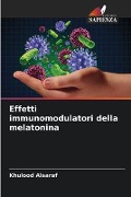 Effetti immunomodulatori della melatonina - Khulood Alsaraf