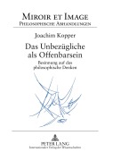 Cover-Bild zum Titel 'Das Unbezügliche als Offenbarsein' von 'Joachim Kopper'