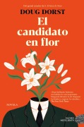 Cover-Bild zum Titel 'El Candidato En Flor' von 'Doug Dorst'