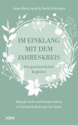 Cover-Bild zum Titel 'Im Einklang mit dem Jahreskreis' von 'Anne-Maria Apelt, Nicole Schweiger'