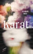 Cover-Bild zum Titel 'Karat' von 'Karin Rey'