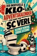 Cover-Bild zum Titel 'Der inoffizielle Klo-Adventskalender für Fans von SC Verl' von 'Linus Münch'