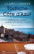 Cover-Bild zum Titel 'Tödliche Côte d'Azur' von 'Claire Clément'