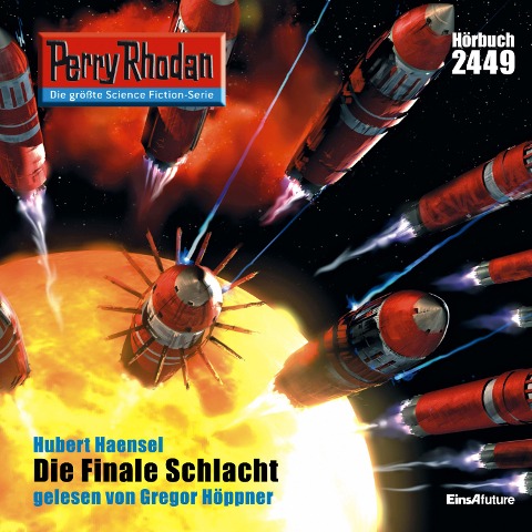 Perry Rhodan 2449: Die Finale Schlacht - Hubert Haensel