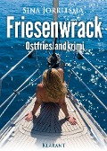 Friesenwrack. Ostfrieslandkrimi - Sina Jorritsma