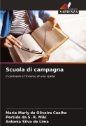 Cover-Bild zum Titel 'Scuola di campagna' von 'Maria Marly de Oliveira Coelho, Persida Da S. R. Miki, Antonia Silva de Lima'