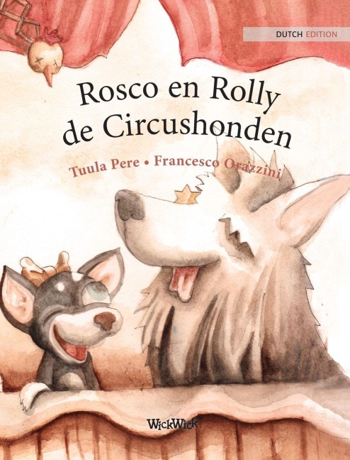 Rosco en Rolly, de Circushonden - Tuula Pere
