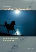 Cover-Bild zum Titel 'Auf dem Einhornpfad' von 'Juli Jannsen'