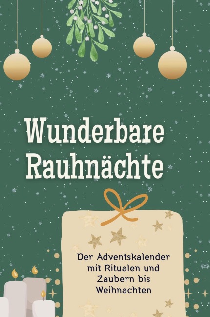 Wunderbare Rauhnächte - Sarah Richter