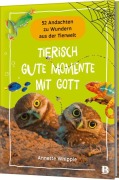 Cover-Bild zum Titel 'Tierisch gute Momente mit Gott' von 'Annette Whipple'