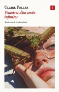 Nuestros días serán infinitos - Claire Fuller