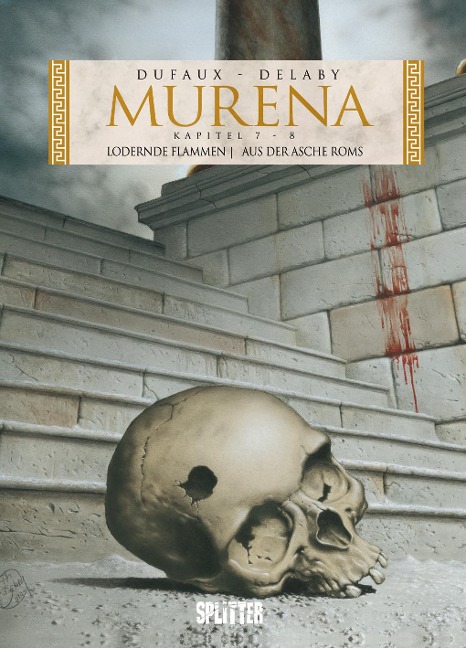 Murena 7 + 8. 2. Zyklus: Lodernde Flammen / Aus der Asche Roms - Jean Dufaux