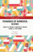 Pedagogies of Biomedical Science - 