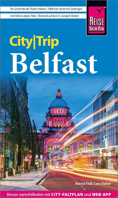 Reise Know-How CityTrip Belfast - Astrid Fieß, Lars Kabel