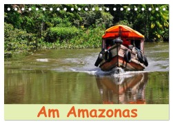 Cover-Bild zum Titel 'Am Amazonas (Tischkalender 2026 DIN A5 quer), CALVENDO Monatskalender' von 'Ulrike Lindner'