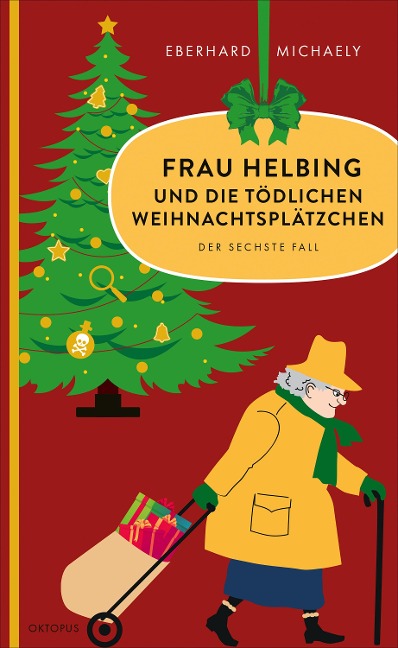 Frau Helbing und die tödlichen Weihnachtsplätzchen - Eberhard Michaely