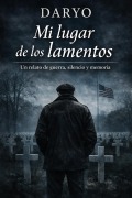 Cover-Bild zum Titel 'Mi lugar de los lamentos' von 'Daryo'