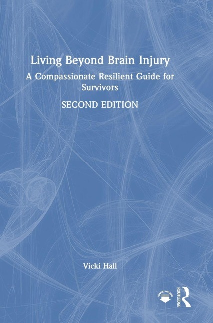 Living Beyond Brain Injury - Vicki Hall