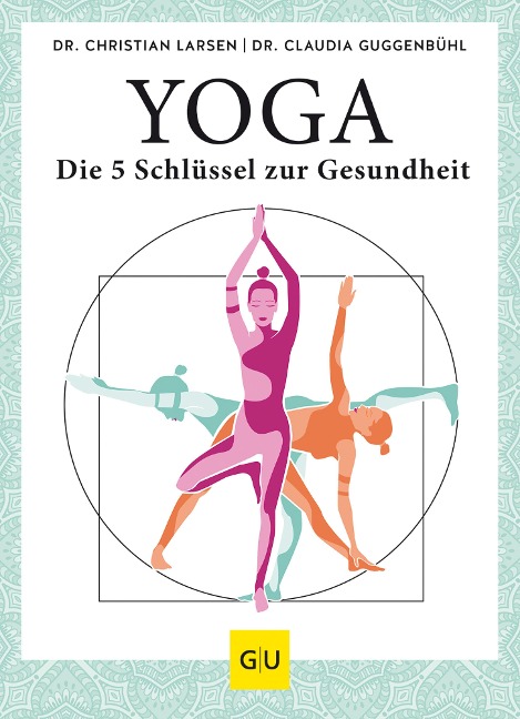 Yoga - die 5 Schlüssel zur Gesundheit - Christian Larsen, Claudia Guggenbühl