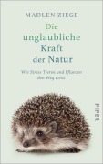 Cover-Bild zum Titel 'Die unglaubliche Kraft der Natur' von 'Madlen Ziege'