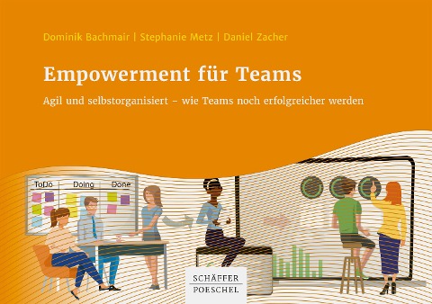 Empowerment für Teams - Dominik Bachmair, Stephanie Metz, Daniel Zacher