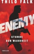 ENEMY - Stunde der Wahrheit - Thilo Falk