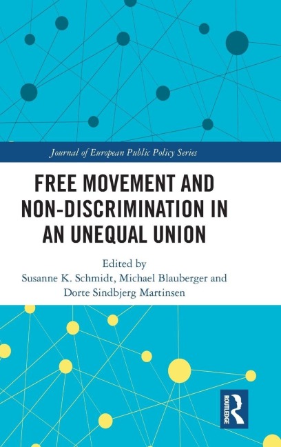 Free Movement and Non-discrimination in an Unequal Union - 