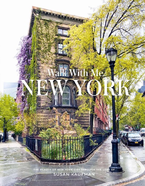 Walk With Me: New York - Susan Kaufman