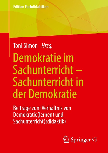 Demokratie im Sachunterricht ¿ Sachunterricht in der Demokratie - 