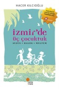 Cover-Bild zum Titel 'Izmirde Üc Cocuktuk' von 'Hacer Kilcioglu'
