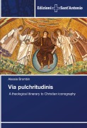 Cover-Bild zum Titel 'Via pulchritudinis' von 'Alessia Brombin'