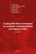 Cover-Bild zum Titel 'A geografia ibero-americana no contexto contemporâneo: um balanço crítico' von 'Horacio Capel, Floriano Godinho de Oliveira, Eveline Algebaile, Miriam Zaar, Regina Tunes'