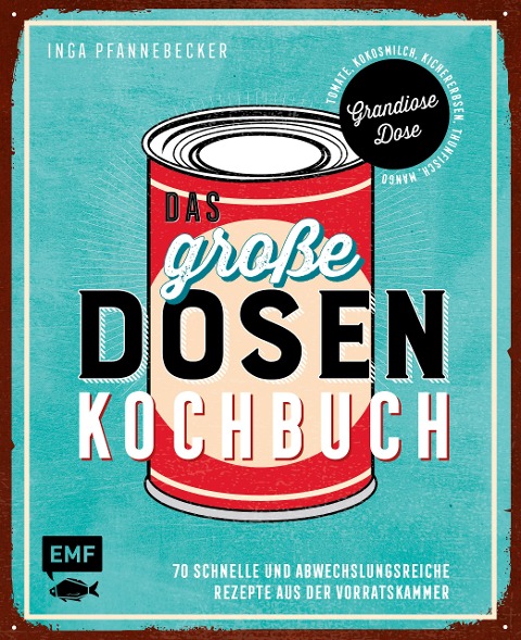 Das große Dosenkochbuch - Inga Pfannebecker