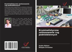 Cover-Bild zum Titel 'Kryminalistyczne zastosowanie rug podniebiennych' von 'Arpita Mohan, Deepak Srivastav'