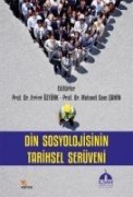 Cover-Bild zum Titel 'Din Sosyolojisinin Tarihsel Serüveni' von 'Emine Öztürk'
