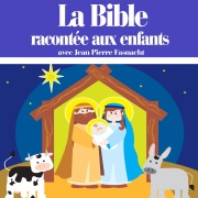 Cover-Bild zum Titel 'La Bible racontée aux enfants' von 'Various'