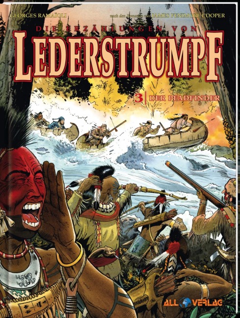 Die Erzählungen von Lederstrumpf 3 - James Fenimore Cooper, Georges Ramaioli