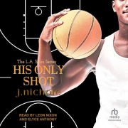 Cover-Bild zum Titel 'His Only Shot' von 'J. Nichole'