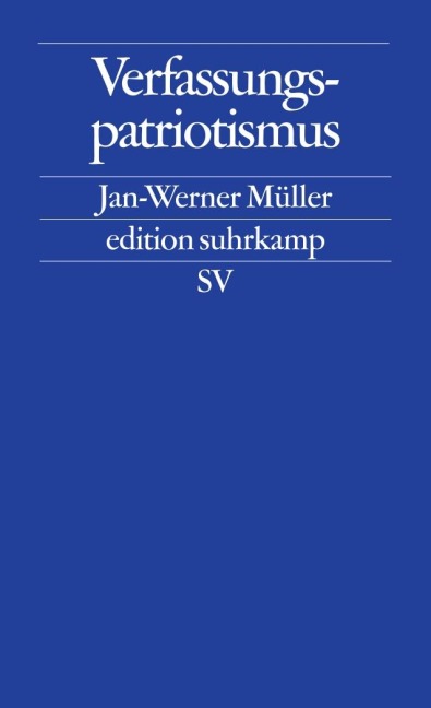 Verfassungspatriotismus - Jan-Werner Mueller
