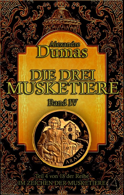 Die drei Musketiere. Band IV - Alexandre Dumas