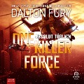 Cover-Bild zum Titel 'One Killer Force - Absolut tödlich' von 'Dalton Fury'