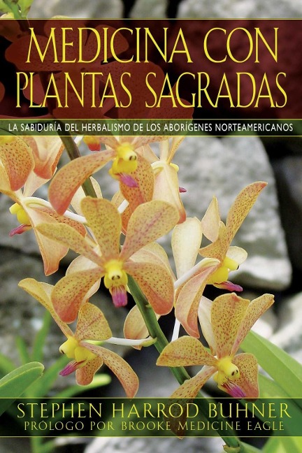 Medicina con plantas sagradas - Stephen Harrod Buhner