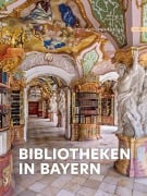 Cover-Bild zum Titel 'Bibliotheken in Bayern' von ''