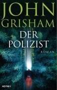 Cover-Bild zum Titel 'Der Polizist' von 'John Grisham'