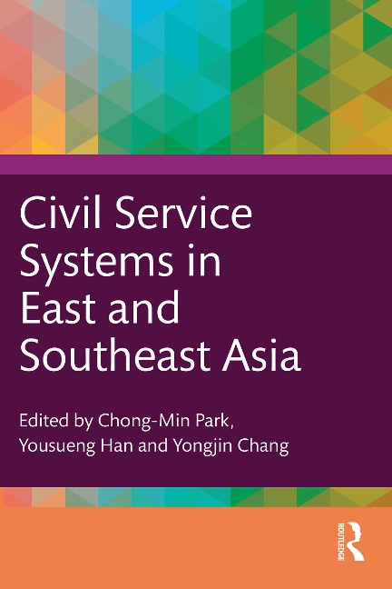 Civil Service Systems in East and Southeast Asia - 