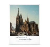 Cover-Bild zum Titel 'Der Kölner Dom und was damit zusammenhängt' von ''