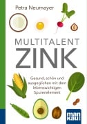 Cover-Bild zum Titel 'Multitalent Zink. Kompakt-Ratgeber' von 'Petra Neumayer'