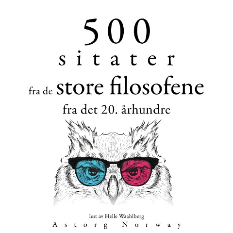 500 sitater fra store filosofer fra det 20. århundre - Gaston Bachelard, Ambrose Bierce, Emil Cioran, Sigmund Freud, Carl Jung
