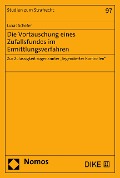 Cover-Bild zum Titel 'Die Vortäuschung eines Zufallsfundes im Ermittlungsverfahren' von 'Lukas Schefer'