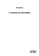 Cover-Bild zum Titel 'L¿Homme de Versailles' von 'Anonyme'